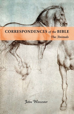 Correspondences of the Bible by JOHN WORCESTER