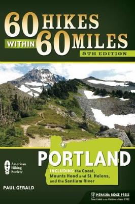 60 Hikes Within 60 Miles: Portland book