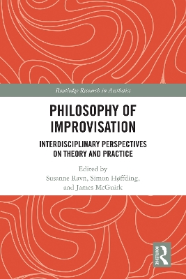 Philosophy of Improvisation: Interdisciplinary Perspectives on Theory and Practice book