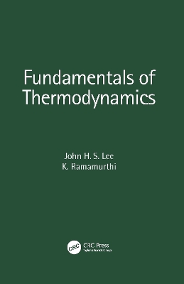 Fundamentals of Thermodynamics by John H. S. Lee