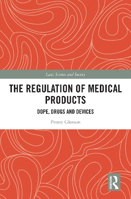 The Regulation of Medical Products: Dope, Drugs and Devices book