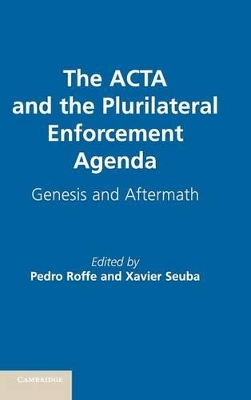 ACTA and the Plurilateral Enforcement Agenda book