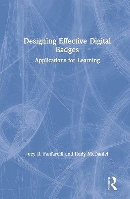 Designing Effective Digital Badges by Joey R. Fanfarelli