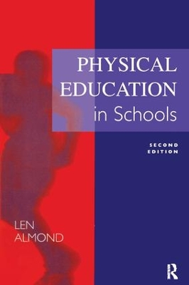 Physical Education in Schools by Len Almond