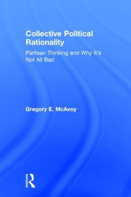 Collective Political Rationality by Gregory E. McAvoy