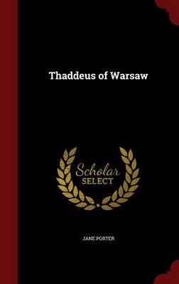 Thaddeus of Warsaw by Jane Porter