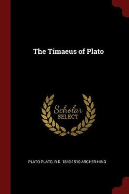 The Timaeus of Plato by Plato
