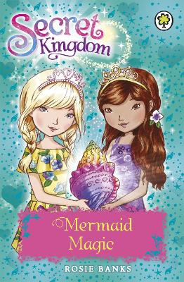 Secret Kingdom: Mermaid Magic book