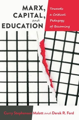 Marx, Capital, and Education by Peter McLaren