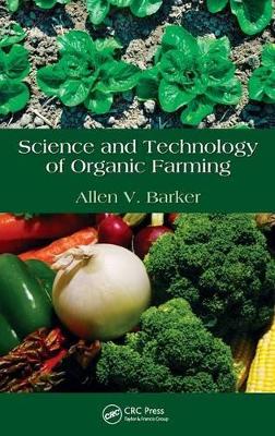 Science and Technology of Organic Farming book