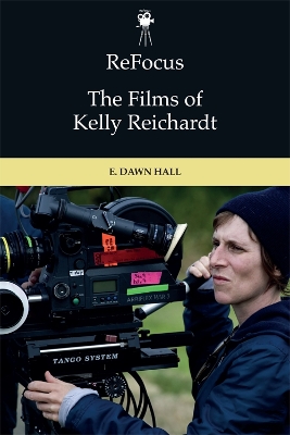 Refocus: the Films of Kelly Reichardt book