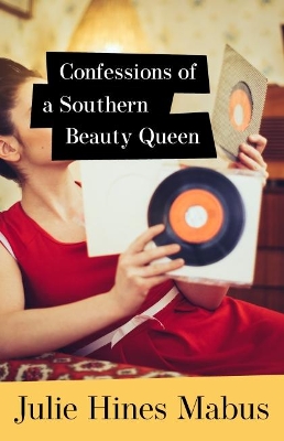 Confessions of a Southern Beauty Queen book