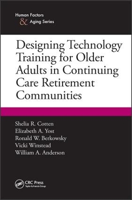 Designing Technology Training for Older Adults in Continuing Care Retirement Communities book