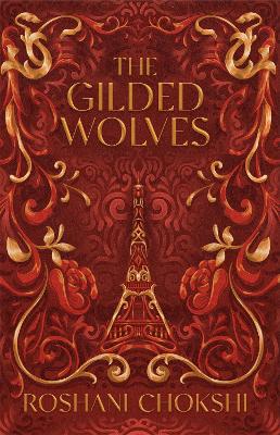 The Gilded Wolves: The astonishing historical fantasy heist from a New York Times bestselling author book