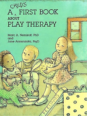 Child's First Book About Play Therapy book