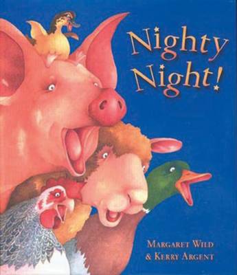 Nighty Night! by Margaret Wild