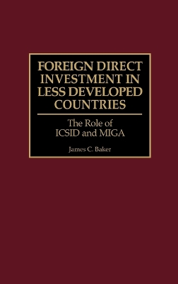 Foreign Direct Investment in Less Developed Countries book