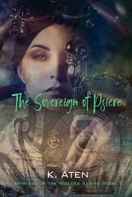 The Sovereign of Psiere - Mystery of the Makers Series Book 1 book