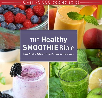 Healthy Smoothie Bible book