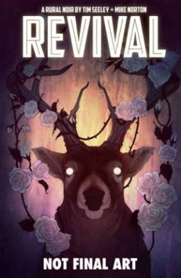 Revival Volume 4: Escape to Wisconsin book