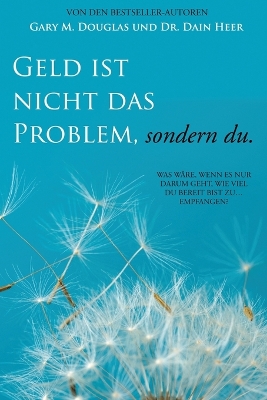 Geld ist nicht das Problem, sondern du - Money Isn't the Problem German book