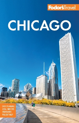 Fodor's Chicago by Fodor's Travel Guides
