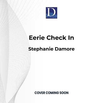Eerie Check in by Stephanie Damore