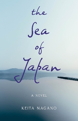 The Sea of Japan: A Novel book