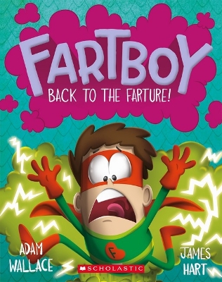 Back to the Farture! (Fartboy #9) book