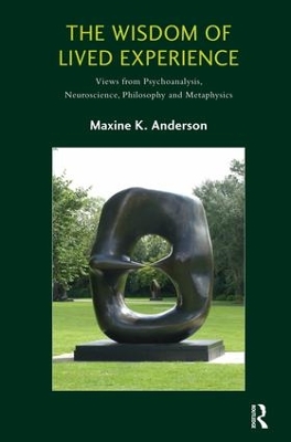 Wisdom of Lived Experience by Maxine K. Anderson