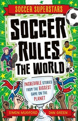 Soccer Superstars: Soccer Rules the World book