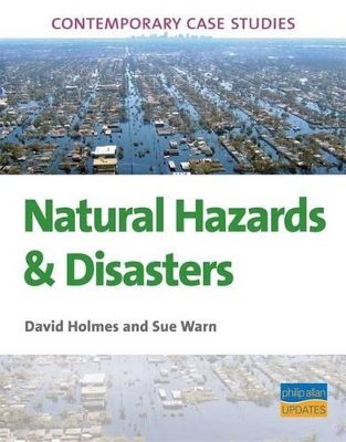 AS/A2 Geography Contemporary Case Studies: Natural Hazards & Disasters book