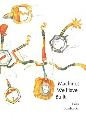 Machines We Have Built book