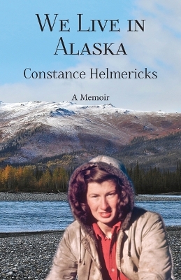 We Live in Alaska book