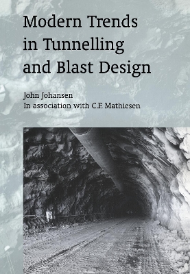 Modern Trends in Tunnelling and Blast Design book