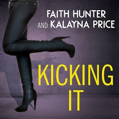 Kicking It by Kalayna Price