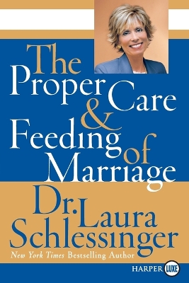 Proper Care And Feeding of Marriage Large Print book