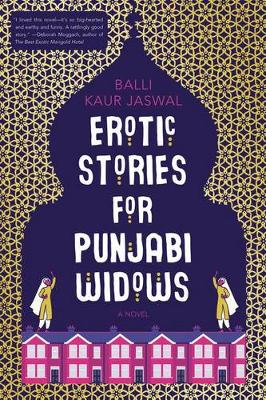 Erotic Stories for Punjabi Widows by Balli Kaur Jaswal