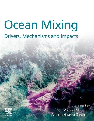 Ocean Mixing: Drivers, Mechanisms and Impacts book