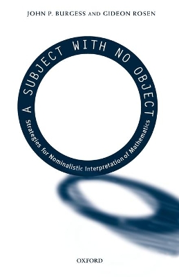 A Subject With No Object by John P. Burgess