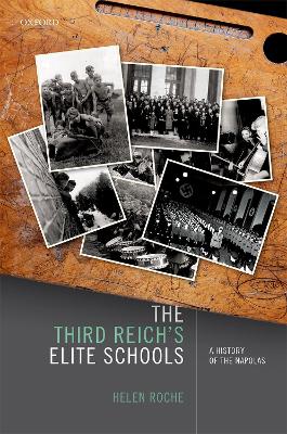 The Third Reich's Elite Schools: A History of the Napolas book