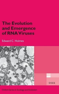 The Evolution and Emergence of RNA Viruses by Edward C. Holmes