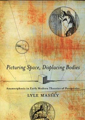 Picturing Space, Displacing Bodies book