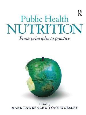 Public Health Nutrition: From principles to practice by Mark Lawrence