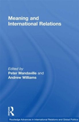 Meaning and International Relations by Peter Mandaville