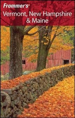 Frommer's Vermont, New Hampshire and Maine book