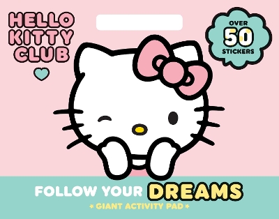 Hello Kitty Follow Your Dreams Giant Activity Pad book