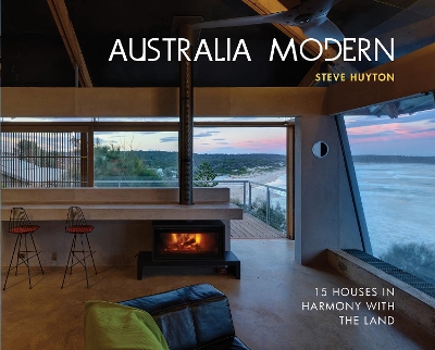 Australia Modern: 15 Houses in Harmony with the Land book