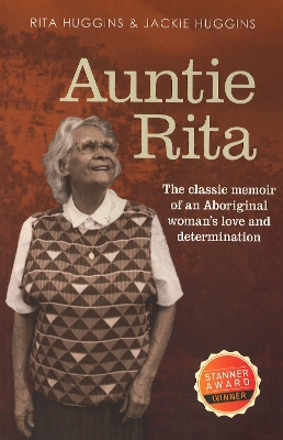 Auntie Rita: The classic memoir of an Aboriginal woman's love and determination book