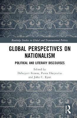 Global Perspectives on Nationalism: Political and Literary Discourses book